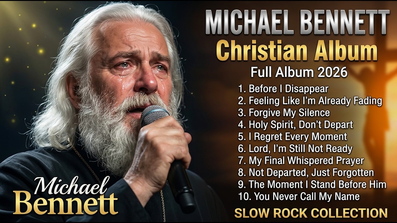 Michael Bennett – The Voice That Touched Millions | FULL ALBUM Slow Rock Gospel Emotional 2026