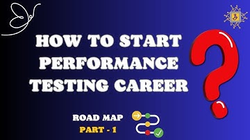 How to start performance testing career? | Performance Testing Road Map | Part 1 | Must-have skills