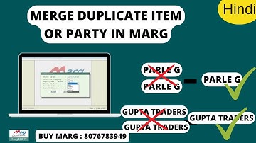 How to Merge Duplicate Item or Ledger, Party in Marg ERP Software Step by Step in Hindi | 8076783949