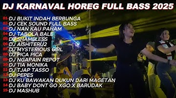 DJ HOREG KARNAVAL~BUKIT INDAH BERBUNGA~FULL BASS HOREG MIDDEL TRAP~TikTok VIRAL TERBARU 2025.