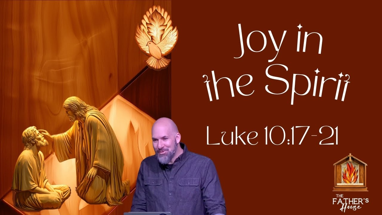 Jesus School | Luke 10:17-21 | Joy in the Spirit - YouTube