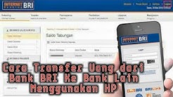 Cara Transfer dari Bank BRI ke Bank Lain Menggunakan hp | Internet Banking BRI - Durasi: 7.35. Cara Transfer dari Bank BRI ke Bank Lain Menggunakan hp | Internet Banking BRI - Durasi: 7.35.