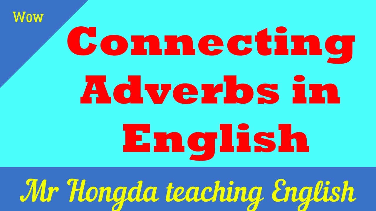 Next Moreover Lesson 29 Connecting adverbs (កិរិយាសព្ទ័វិសេសសំរាប់ភ្ជាប់ )(however ...