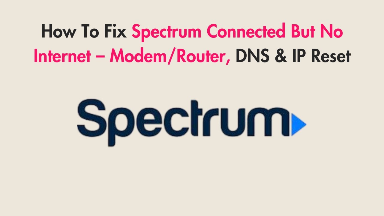 No Internet Connection Spectrum