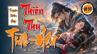 Thiên Thu Tình Hận - Tập 10