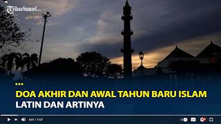 End and Beginning of Islamic New Year 1448 H Prayers: Latin Transliteration and Meaning