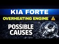 Kia Forte Overheating Engine - Potential Causes Explained