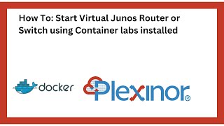 How To: Start Virtual Junos Router or Switch using Container labs installed on Ubuntu (Easy & Quick) Wealth