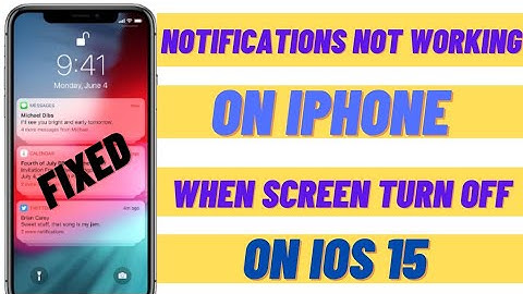 How To Fix Notifications Not Working On iPhone After Update iOS 15 When Screen Is Turn Off