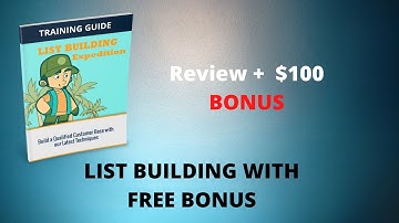 List Building Expedition Review + $100 BONUS | How To Build Huge Email List | E-book And Video