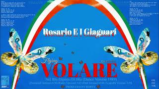 ROSARIO E I GIAGUARI š¦ VOLARE (Nel Blu Dipinto Di Blu) 1989 Dance Version X4 MIXES Italo House 80s
