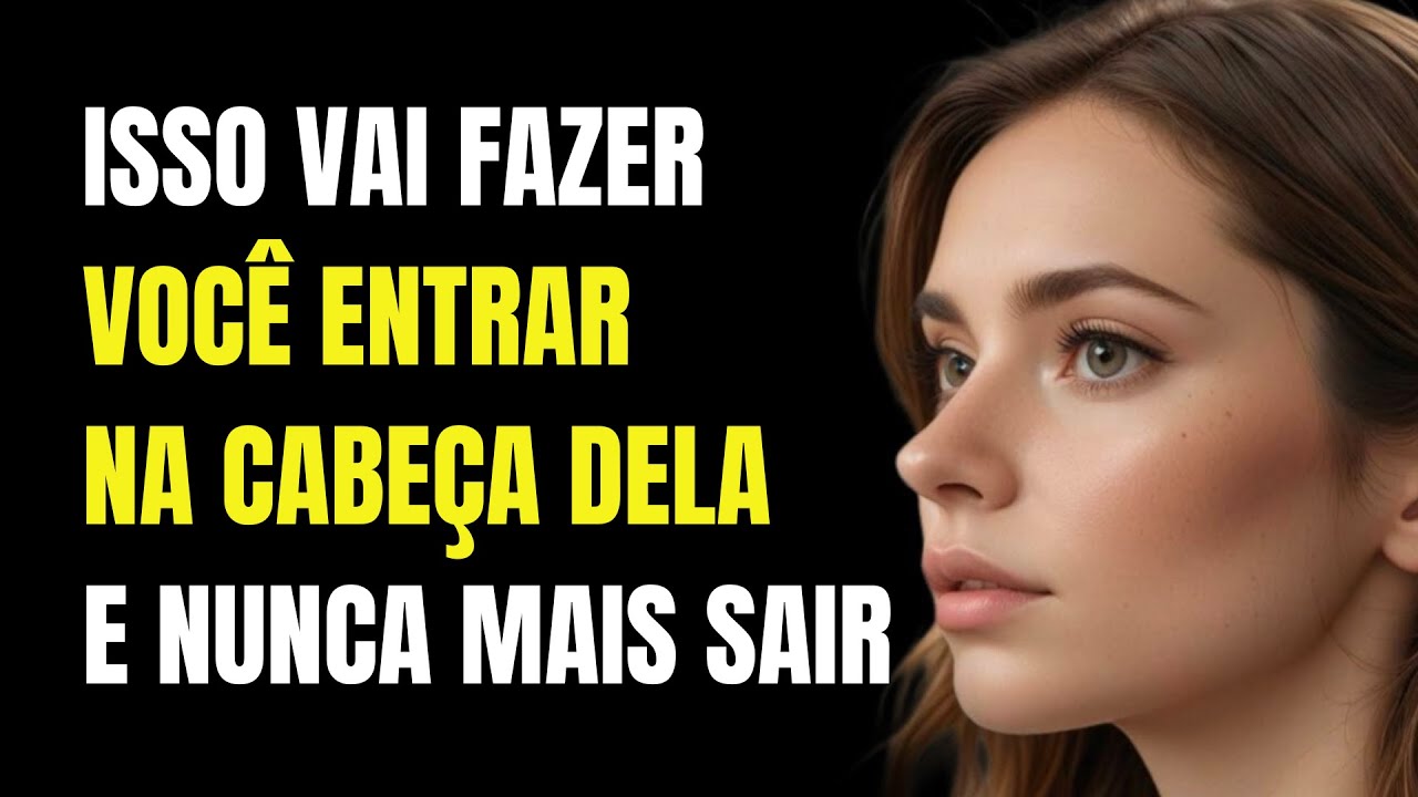 Como Entrar na Cabeça de Uma Mulher e Nunca Mais Sair | Estoicismo 