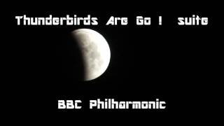 Video thumbnail of "Thunderbirds  suite  / BBC philharmonic"