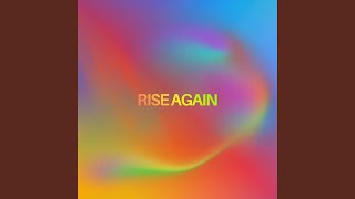 Rise Again
