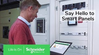 Say Hello to Smart Panels, an EcoStruxure™ Power Connected Solution from Schneider Electric
