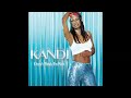 Kandi - Don't Think I'm Not (Ear Kandi Remix)