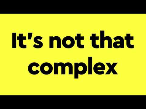 It's Not That Complex