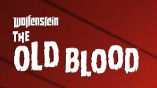 Вольфенштейн THE OLD BLOOD  ЧАСТЬ 2 Мрачная Тайна Хельги Фон Шаббс