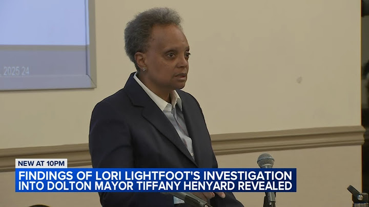 Investigation uncovers Dolton Mayor Henyard's pattern of mismanagement and deception, Lightfoot says