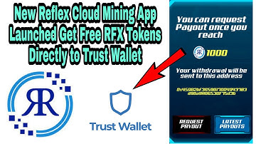 New Free Reflex Cloud Mining App Launched | Get Free RFX Tokens directly to Trust Wallet