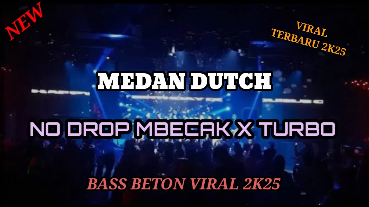 JUNGLE DUTCH NO DROP MBECAK X TURBO X BOXING TERBARU 2025