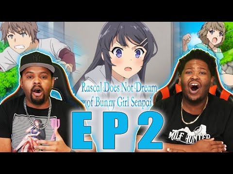 Trouble is Essential! Rascal Does Not Dream of Bunny Girl Senpai Episode 2 Reaction