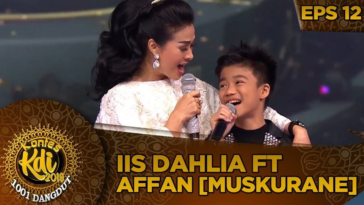 Memukau! Penampilan Iis Dahlia Ft Affan [MUSKURANE] - Kontes KDI Eps 12 (7/10)