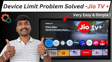 Jio TV Plus : Device Limit Problem Solved // How to Solve Jio TV Plus Device Limit Problem Easily