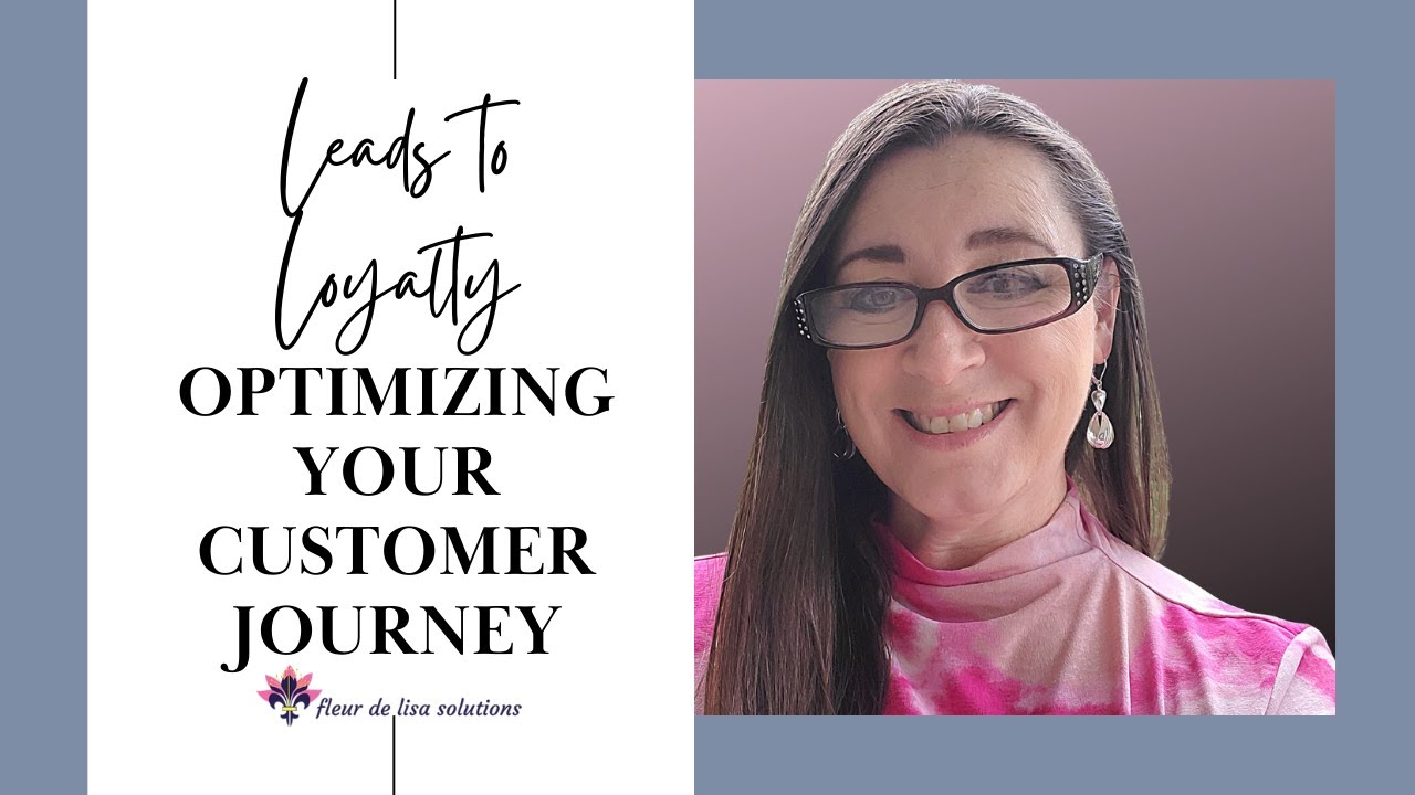 Leads to Loyalty: Optimizing Your Customer Journey