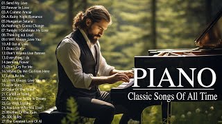 50 Best Beautiful Piano Instrumental Love Songs Ever - Music That Bring Back Sweet Memories Of 80's