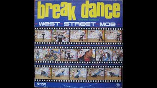 West Street Mob - Got To Give It Up Sugar Hill records 1983