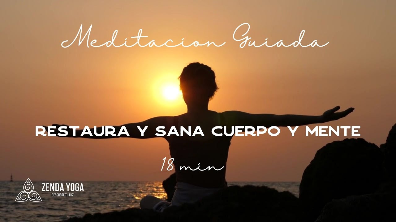 Meditación RESTAURA Y SANA TU CUERPO Y MENTE - YouTube