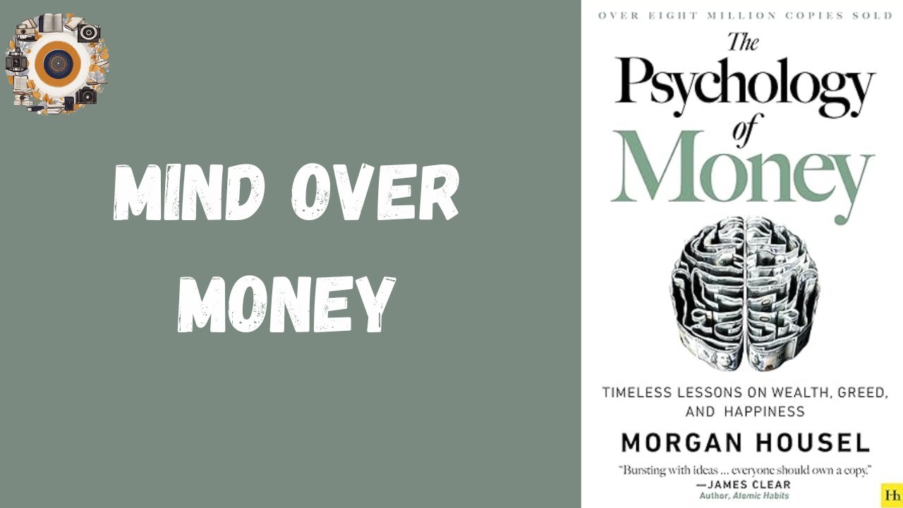 The Psychology of Money Summary: Why Behavior Matters More Than Math | 10-Minute Book Snapshot