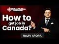 Finding a job in canada  things to do process and tips from experts