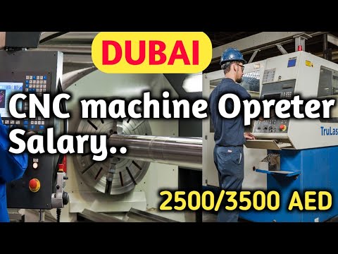 Dubai Me CNC Opreter ki salary? दुबई मे CNC ओपरेटर कि सैलरी कितना है? @nps dubai #dubaijob