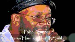 Beres Hammond feat KSwaby - False Preacher - Mixed By KSwaby