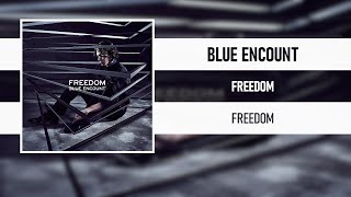 BLUE ENCOUNT - FREEDOM [FREEDOM] [2018]