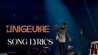 Unigeukie by Israel Mbonyi//Song Lyrics @Mbonyi