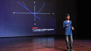 Dispelling the Fear of Calculus | Advait Prakash | TEDxYouth@CISBangalore