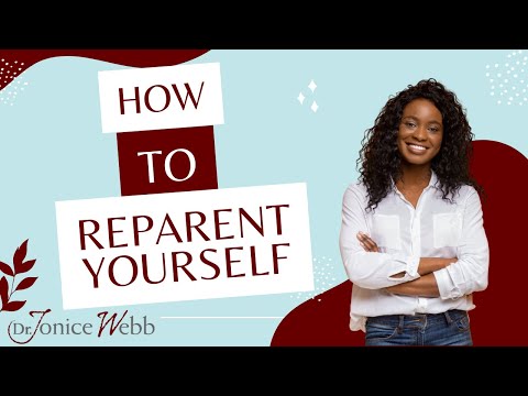 Emotional Neglect: Use These 10 Affirmations to Reparent Yourself | Dr. Jonice Webb