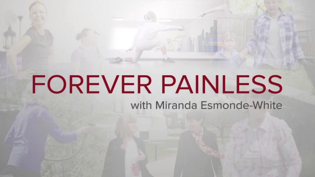 Forever Painless with Miranda Esmonde-White - YouTube