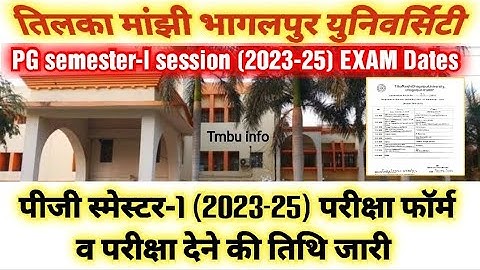 Tmbu PG semester-l session (2023-25) EXAM Form And Examination Dates release ‎@tmbuinfo 