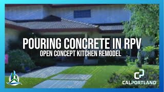 Pouring Concrete - Open Concept Kitchen in Rancho Palos Verdes
