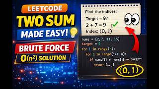 LeetCode #1 Two Sum | Brute Force Solution | Time Complexity O(n²)