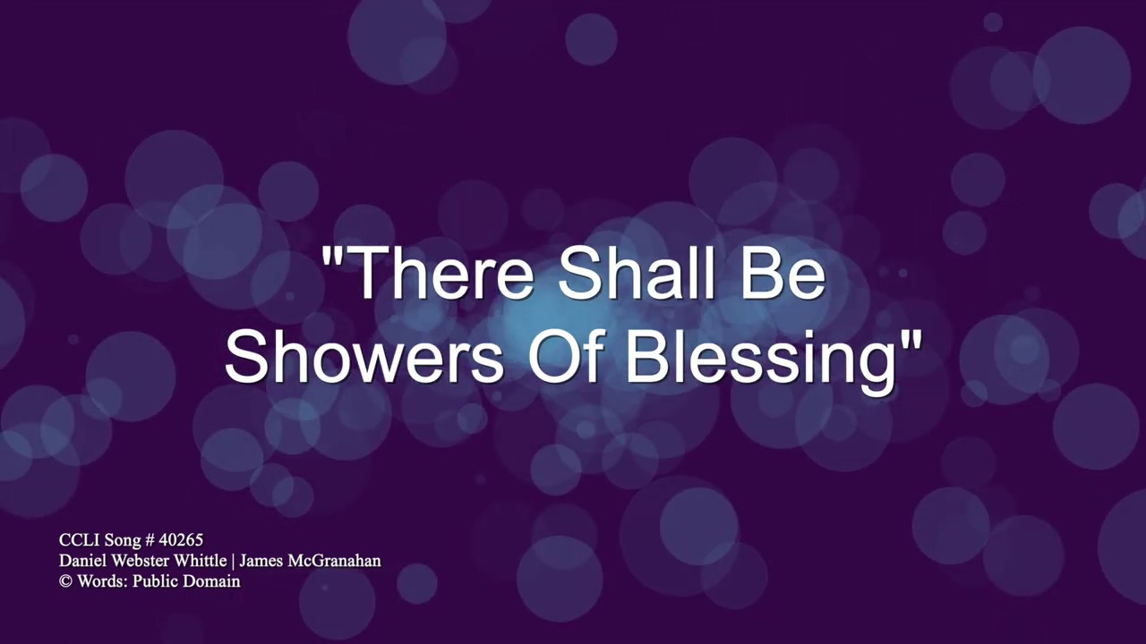 There Shall Be Showers Of Blessing w/ lyrics YouTube
