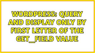 Wordpress: Query and display only by first letter of the get_field value (2 Solutions!!) Profile