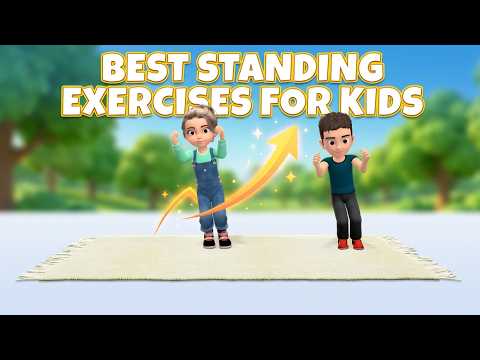 Best Standing Exercises For Kids