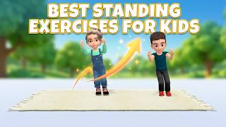 best standing exercises kids