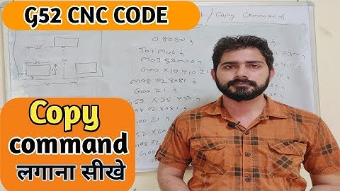datum shift command | g52 code in cnc | copy command in cnc | g52 cnc code
