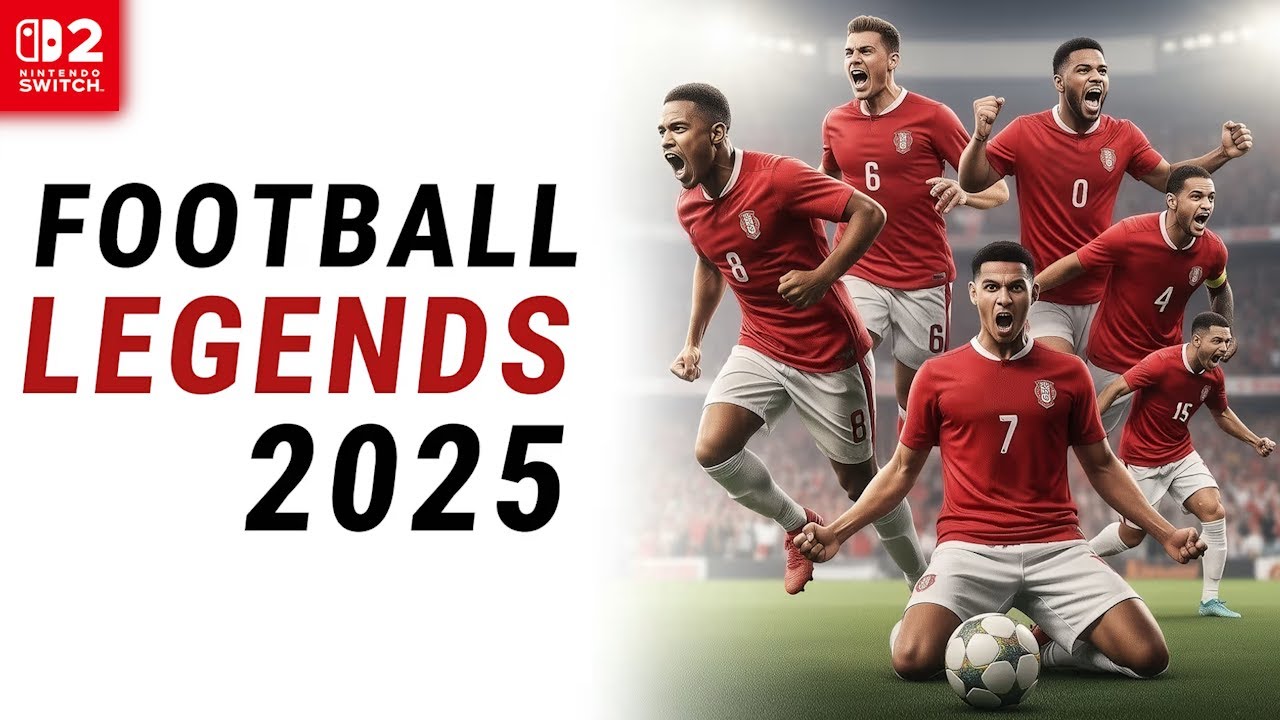 Football Legends 2025 - Nintendo Switch 2 Gameplay